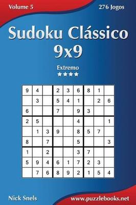 Book cover for Sudoku Clássico 9x9 - Extremo - Volume 5 - 276 Jogos