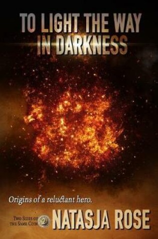 Cover of To Light The Way In Darkness