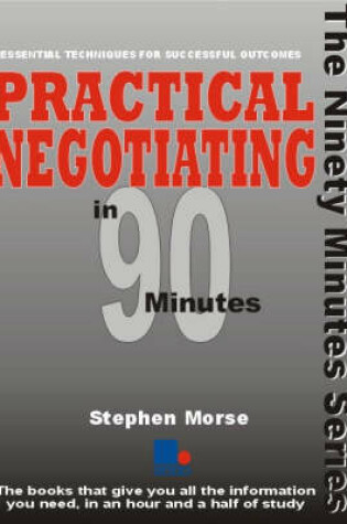 Cover of Practical Negotiating in 90 Minutes