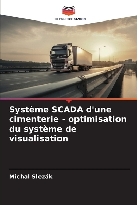 Book cover for Système SCADA d'une cimenterie - optimisation du système de visualisation