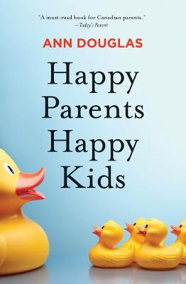 Book cover for Happy Parents Happy Kids