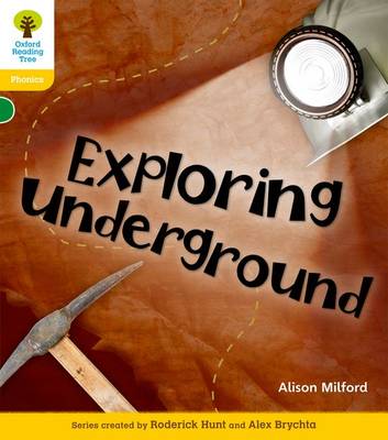 Cover of Oxford Reading Tree: Level 5: Floppy's Phonics Non-Fiction: Exploring Underground