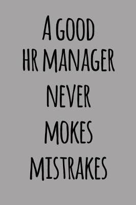 Book cover for A Good HR Manager Never Mokes Mistrakes