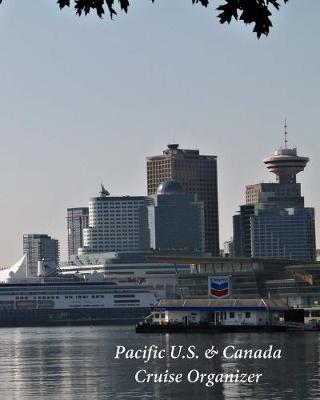 Book cover for Pacific U.S. & Canada Cruise Organizer