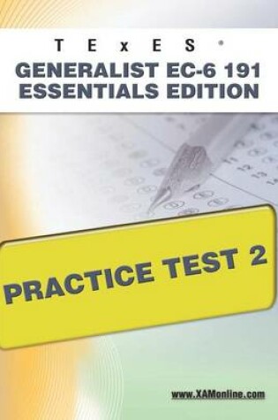 Cover of TExES Generalist Ec-6 191 Essentials Edition Practice Test 2