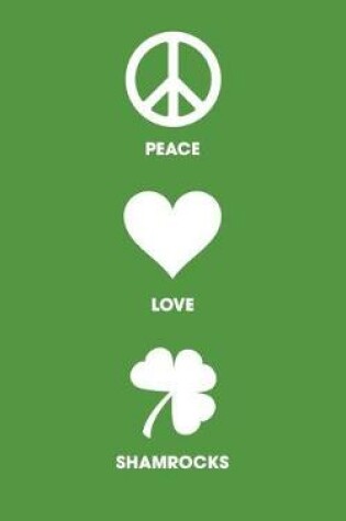 Cover of Peace Love Shamrocks