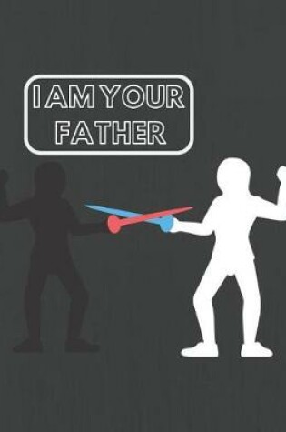 Cover of I Am Your Father