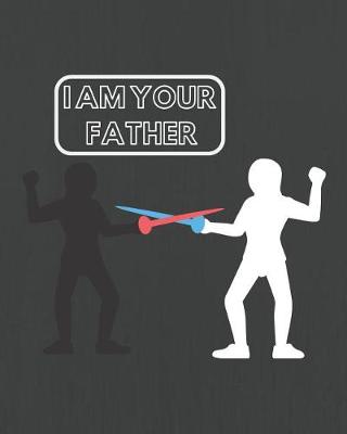 Book cover for I Am Your Father