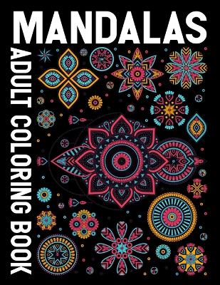 Book cover for Mandalas Adult Coloring Book