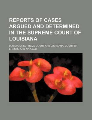 Book cover for Reports of Cases Argued and Determined in the Supreme Court of Louisiana (Volume 29; V. 80)