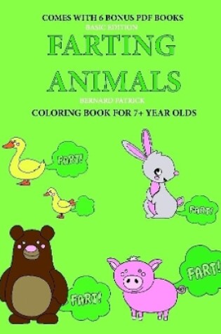 Cover of Coloring Book for 7+ Year Olds (Farting Animals)