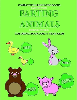 Book cover for Coloring Book for 7+ Year Olds (Farting Animals)