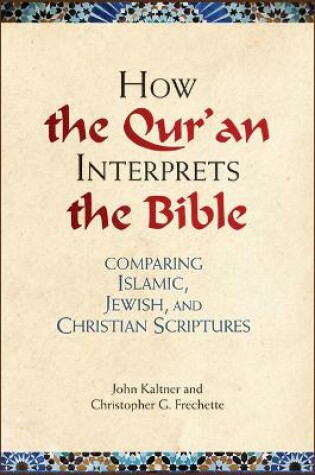 Cover of How the Qu'ran Interprets the Bible