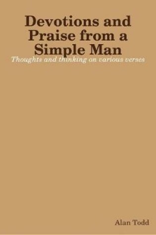 Cover of Devotions and Praise from a Simple Man
