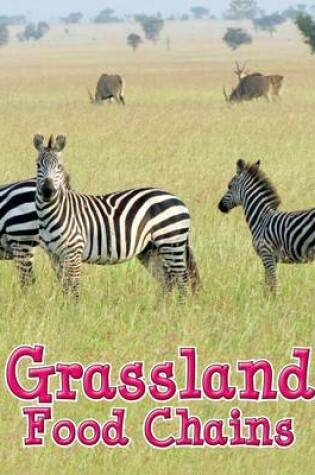 Cover of Grassland Food Chains