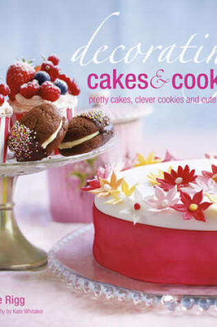 Cover of Decorating Cakes & Cookies