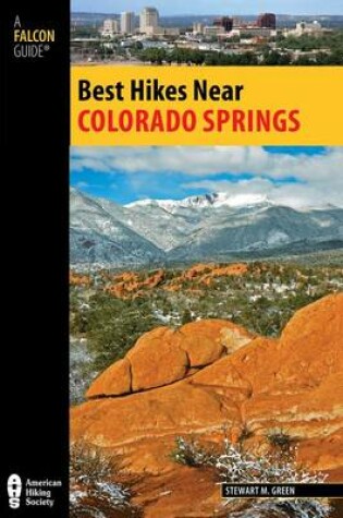 Cover of Best Hikes Near Colorado Springs