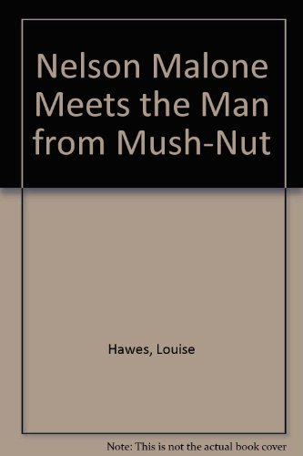 Book cover for Nelson Malone Meets the Man from Mushnut