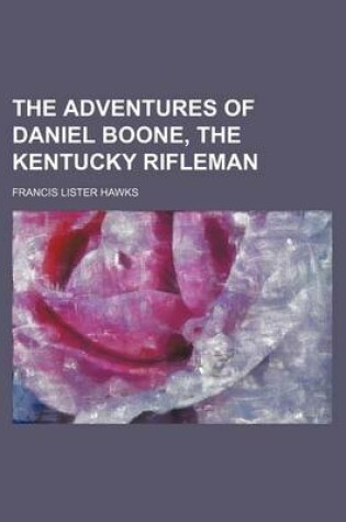 Cover of The Adventures of Daniel Boone, the Kentucky Rifleman