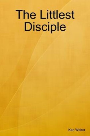 Cover of The Littlest Disciple