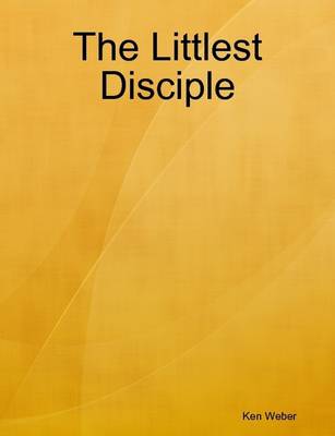 Book cover for The Littlest Disciple