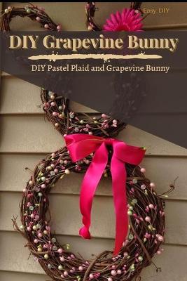 Book cover for DIY Grapevine Bunny