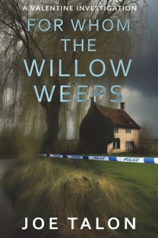 Cover of For Whom The Willow Weeps