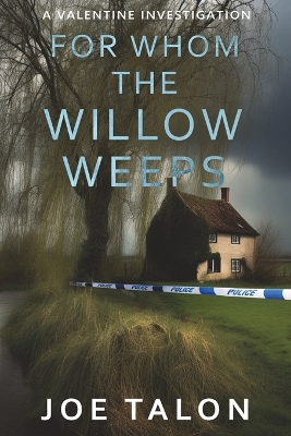 Book cover for For Whom The Willow Weeps