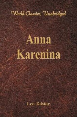 Cover of Anna Karenina (World Classics, Unabridged)