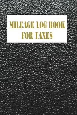 Cover of Mileage log book for taxes