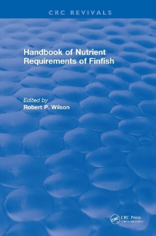 Cover of Revival: Handbook of Nutrient Requirements of Finfish (1991)