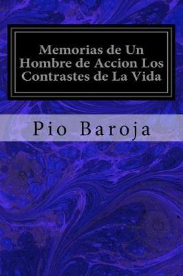 Book cover for Memorias de Un Hombre de Accion Los Contrastes de La Vida