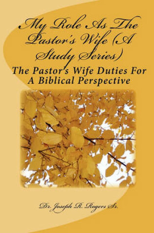 Cover of My Role As The Pastor's Wife (A Study Series)