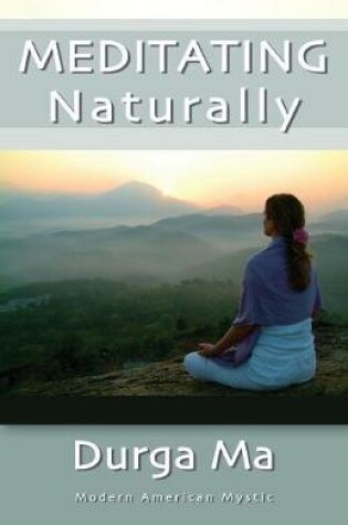 Cover of Meditating Naturally