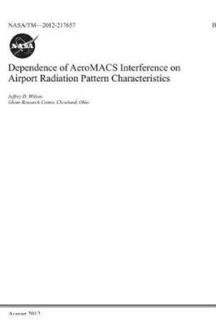 Cover of Dependence of Aeromacs Interference on Airport Radiation Pattern Characteristics