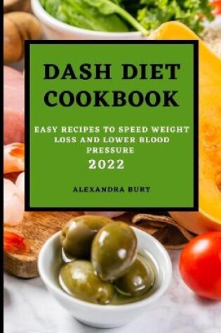 Cover of Dash Diet Cookbook 2022