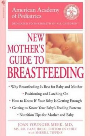 Cover of The American Academy of Pediatrics New Mother's Guide to Breastfeeding