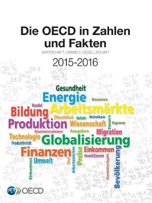Cover of Die OECD in Zahlen und Fakten 2015-2016