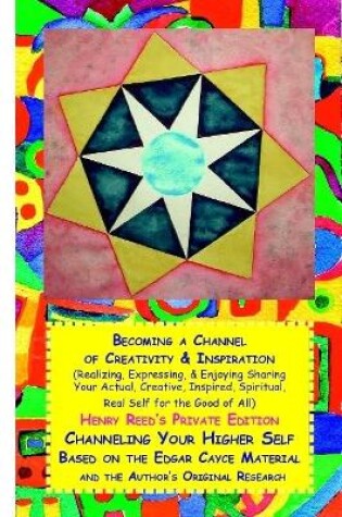 Cover of Becoming a Channel of Creativity and Inspiration