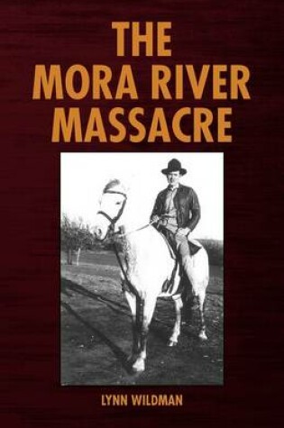 Cover of The Mora River Massacre