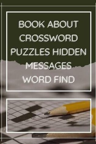 Cover of Books About Crossword Puzzles Hidden Messages Word Find