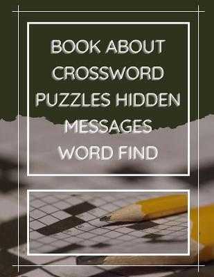 Book cover for Books About Crossword Puzzles Hidden Messages Word Find