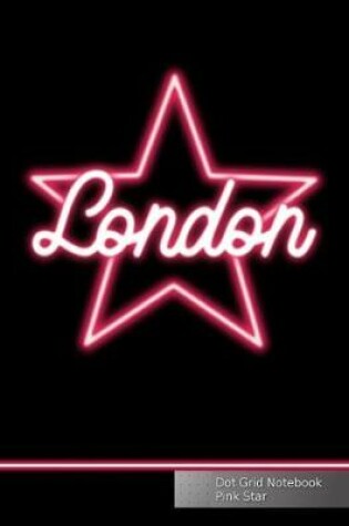 Cover of London Dot Grid Notebook Pink Star