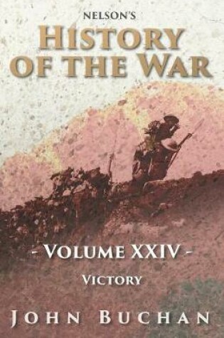 Cover of Nelson's History of the War - Volume XXIV. - Victory