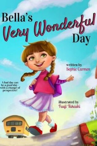 Cover of Bella's Very Wonderful Day