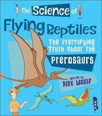 Cover of The Science of Flying Reptiles