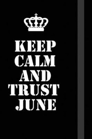 Cover of Keep Calm And trust june