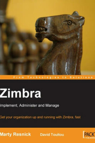 Cover of Zimbra: Implement, Administer and Manage