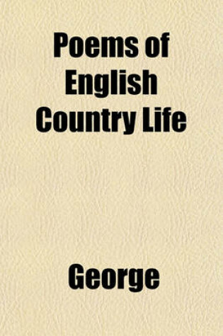 Cover of Poems of English Country Life