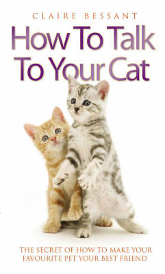 Book cover for How to Talk Your   Cat